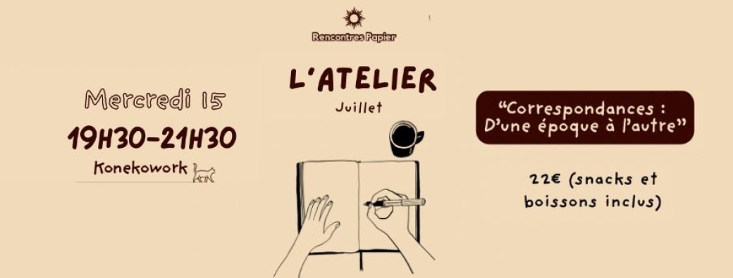 Atelier écriture - "Correspondances : d'une époque à l'autre"