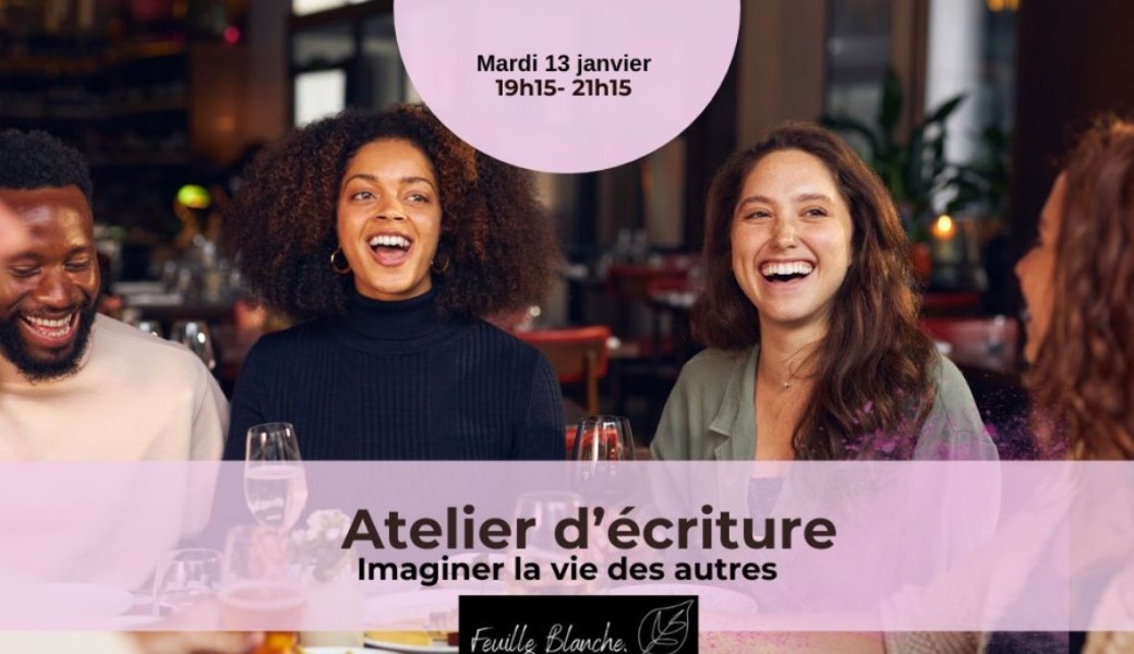Atelier écriture : la vie des autres