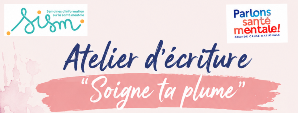 Atelier écriture "Soigne ta plume" Une rencontre entre poésie et arts visuels