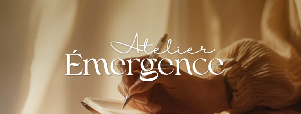Atelier émergence : Faire de la place pour le renouveau