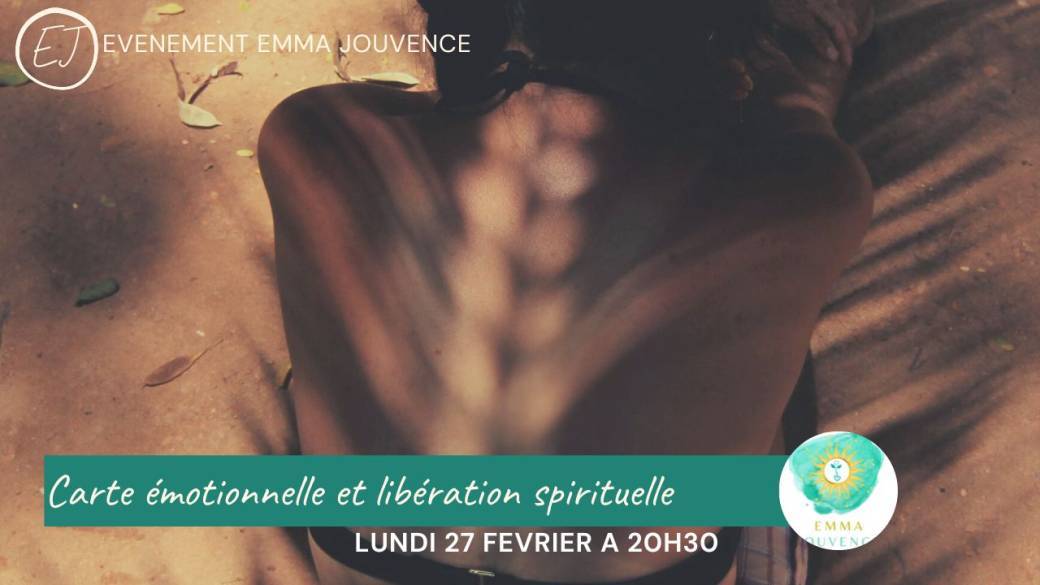 ATELIER EMOTIONNEL: Carte émotionnelle et libération spirituelle