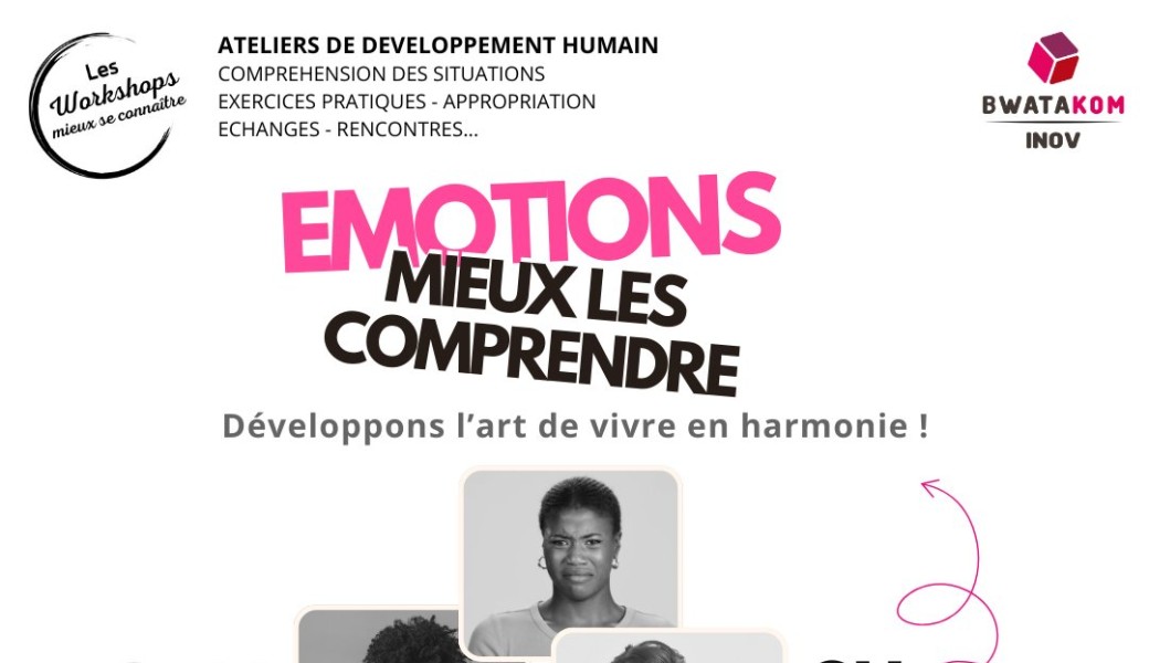 ATELIER : EMOTIONS - MIEUX LES COMPRENDRE