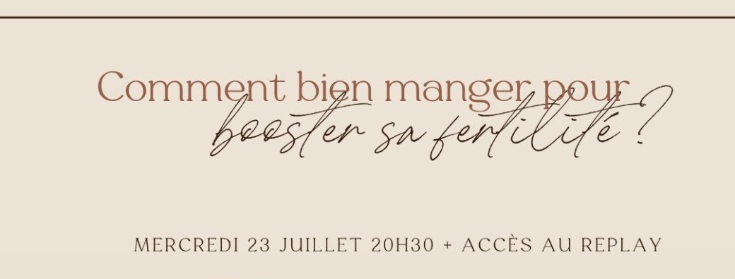 Atelier en ligne "Comment bien manger pour booster sa fertilité ?"