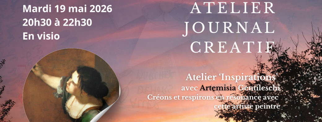 Atelier en LIGNE - Mai - Mardi 19 - 20h30 - CRéoNS AVeC ArteMisia GentiLeschi