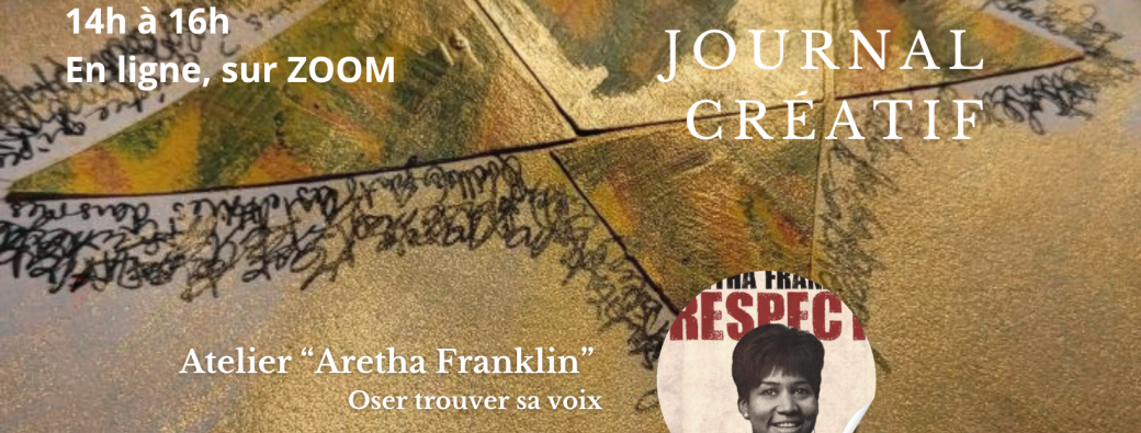 Atelier en LIGNE - Octobre - Vendredi 9 - 14h - Inspiration AreTHa FRanKLin