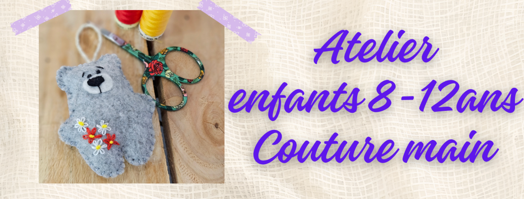 Atelier enfants 8-12ans : couture à la main