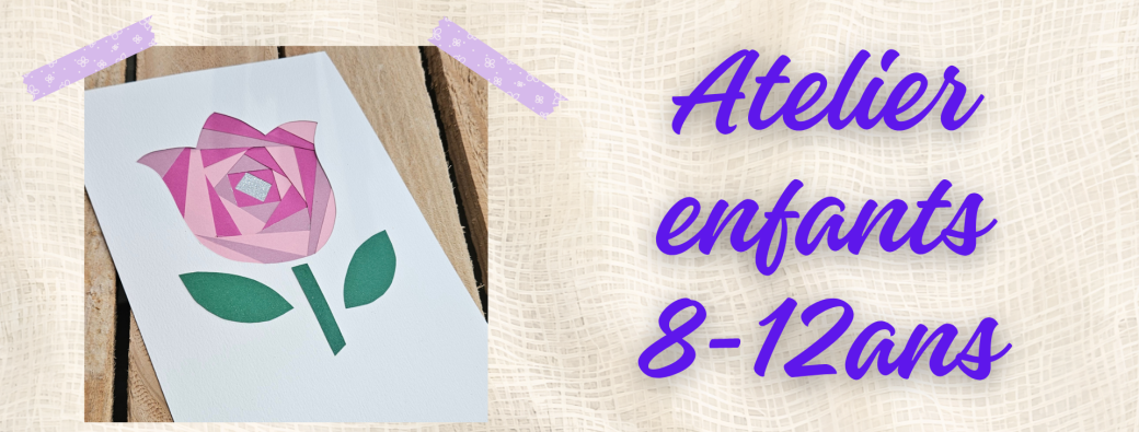 Atelier enfants 8-12ans : iris folding