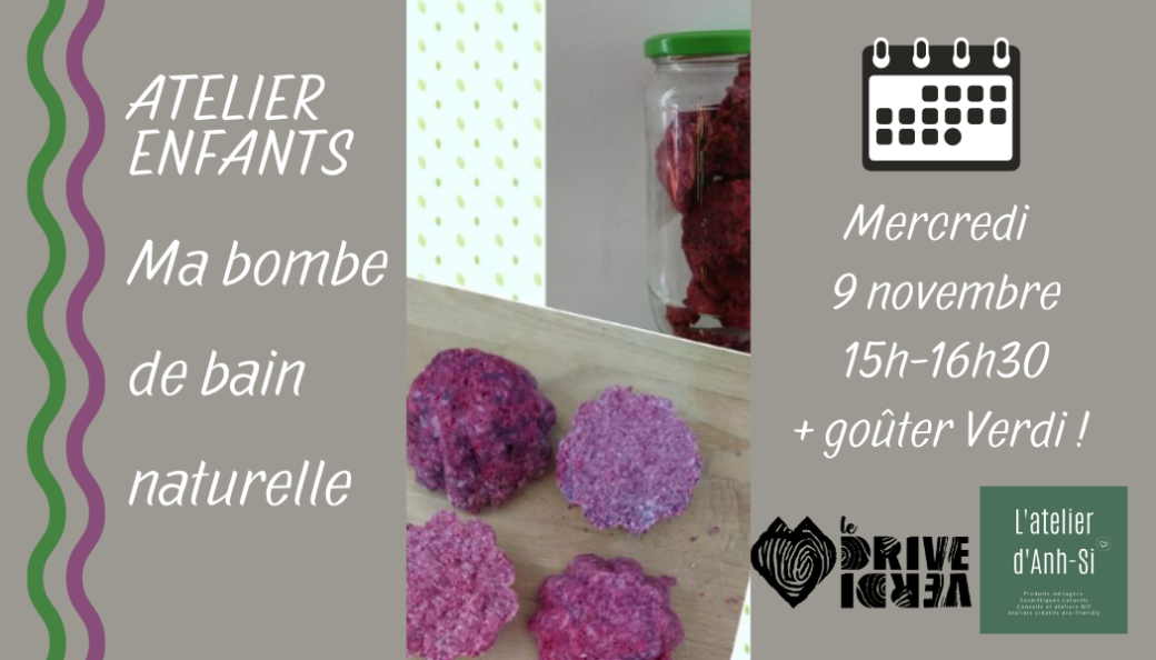 ATELIER ENFANTS @ DRIVE VERDI | Bombe de bain au naturel