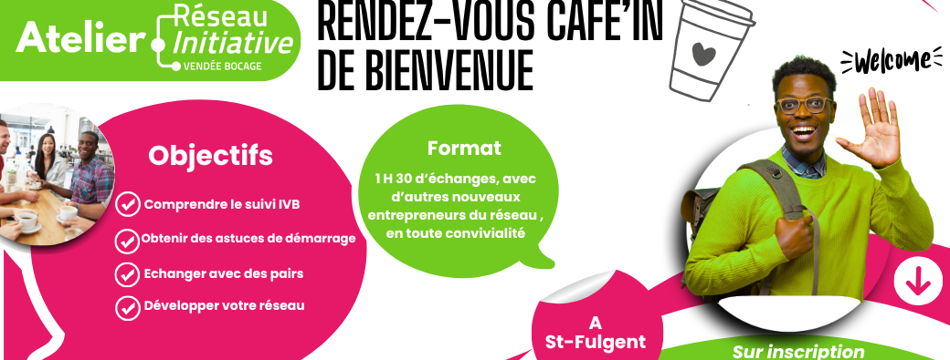 Atelier Entrepreneurs Initiative : Café' In de Bienvenue