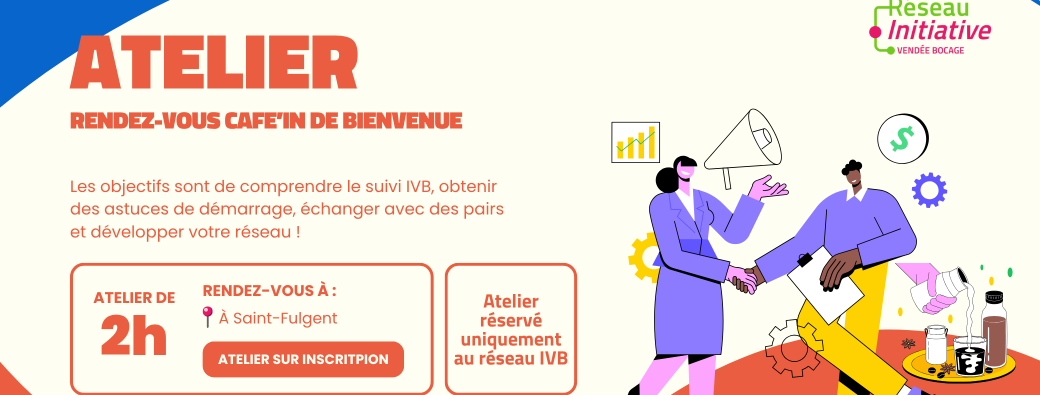 Atelier Entrepreneurs Initiative : Café' In de Bienvenue