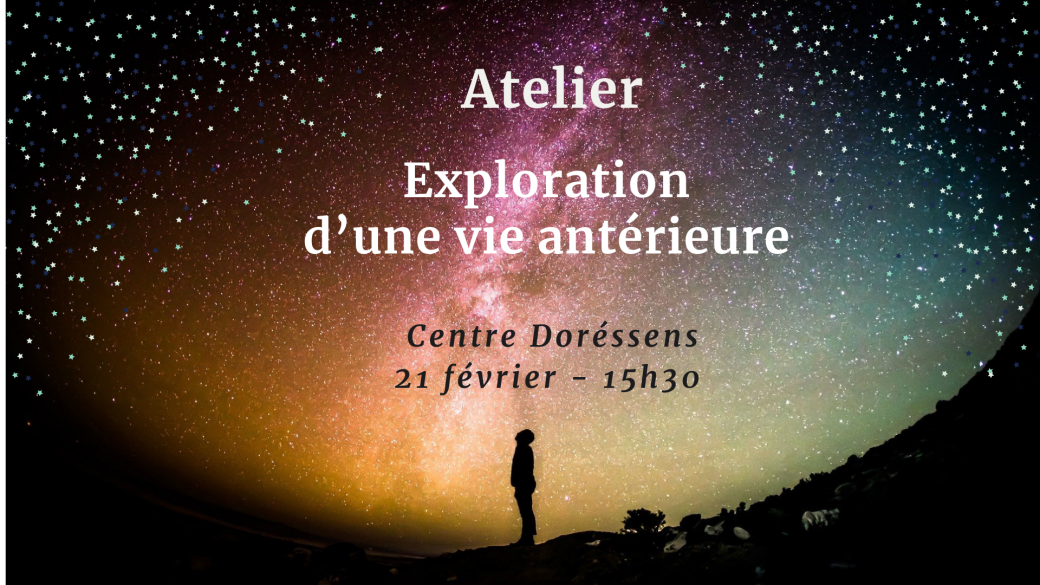 Atelier Exploration d'une vie antérieure