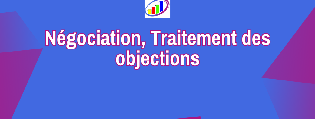 [ATELIER EXPRESS OFFERT] Négociation, Traitement des objections