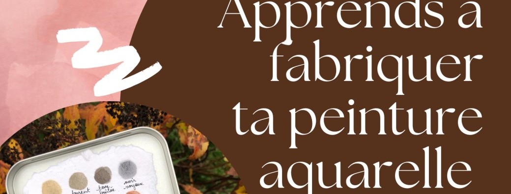 Atelier fabrication d'aquarelle