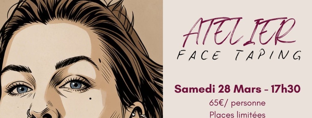 Atelier "Face Taping"