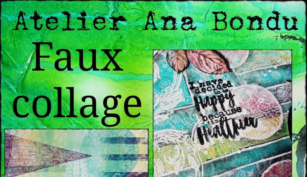 Ana Bondu Atelier Faux-Collage Version Scrap