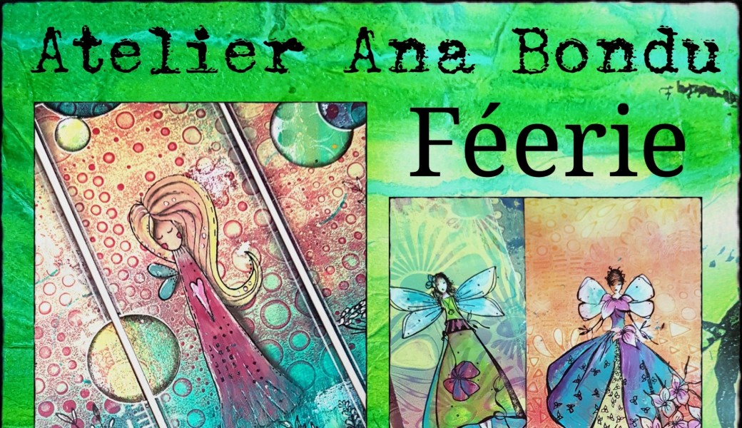 Ana Bondu Atelier Féerie Version Scrap