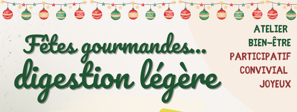 Atelier "Fêtes gourmandes, digestion légère"
