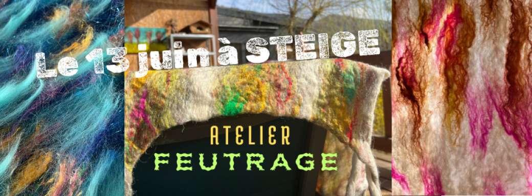 Atelier feutrage à Steige