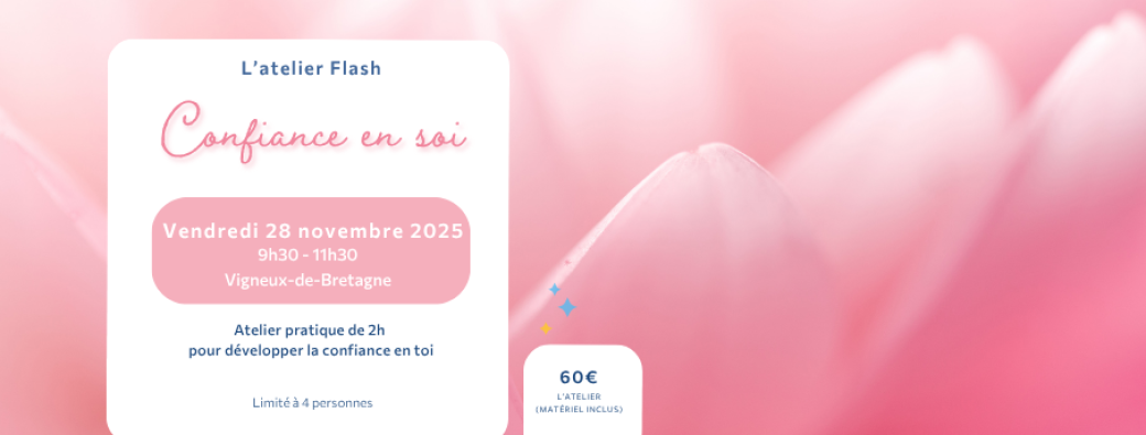 Atelier flash - Confiance en soi