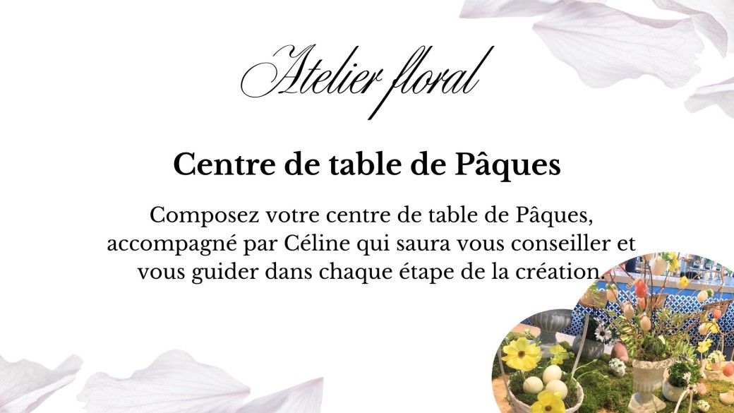 Atelier floral - Centre de table de Pâques