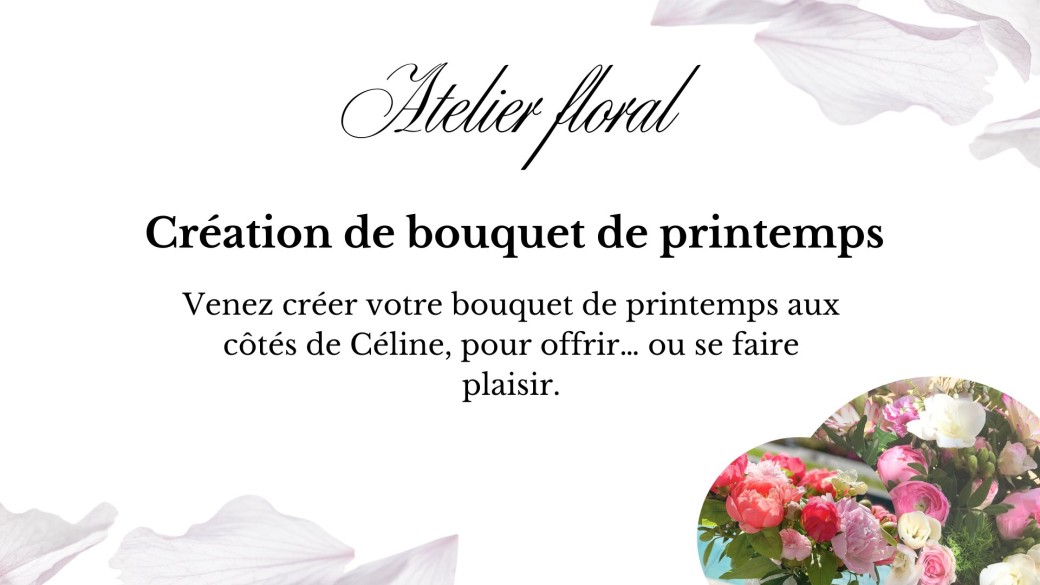 Atelier Floral - Création de bouquet de printemps 