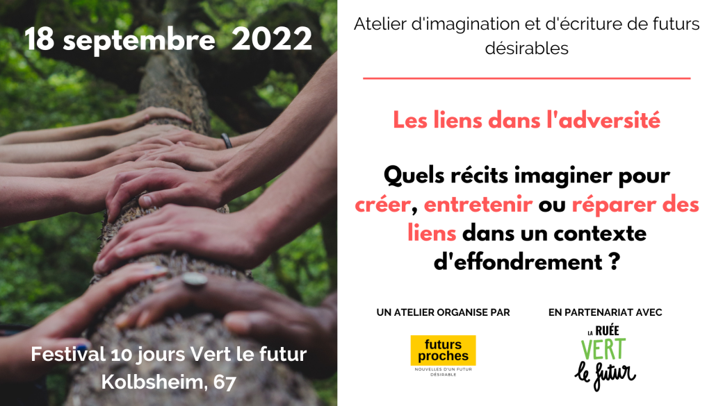 Atelier futurs proches - Le lien dans l'adversité Atelier futurs proches - Le lien dans l'adversité