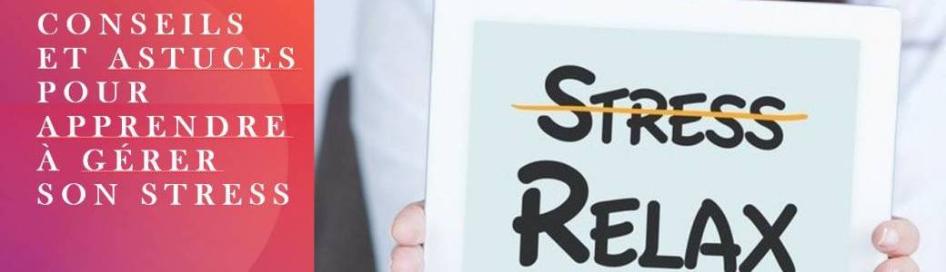Atelier gratuit en ligne "Conseils et astuces pour gérer son stress"