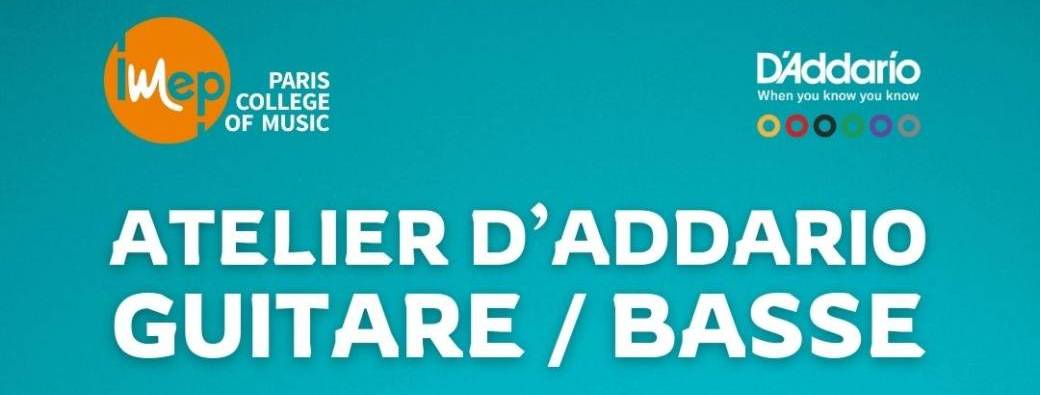 Atelier guitare basse avec D'Addario