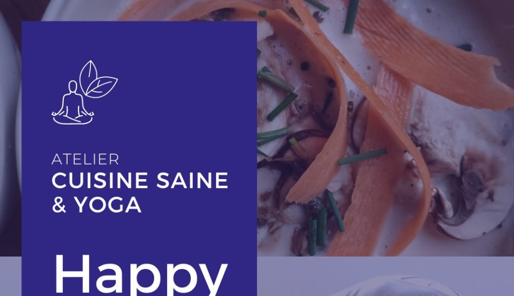 Atelier happy belly - Cuisine saine & yogathérapie - Co-animation Andréa et Charlotte