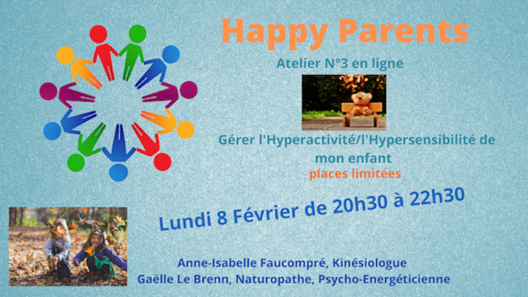 Atelier Happy Parents: Gérer l'Hypersensibilité / Hyperactivité de mon enfant