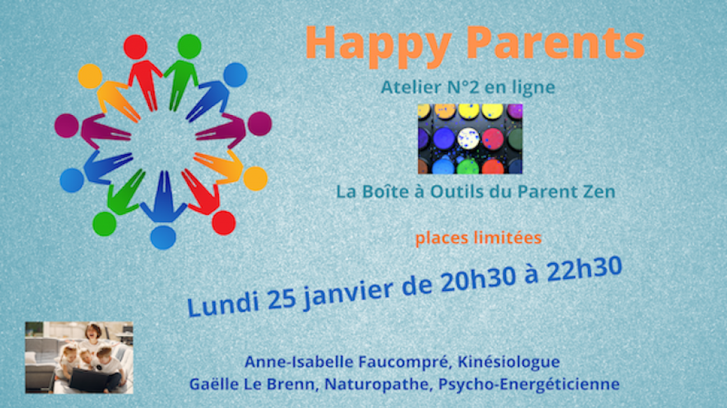Tickets : Atelier Happy Parents: La Boite à Outils du Parent ZEN ...