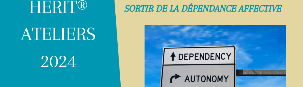 Atelier HERIT®: Guérir la blessure d'Abandon