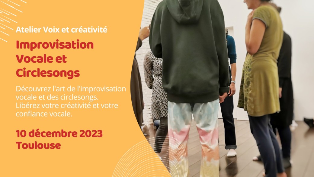 Atelier improvisation vocale et circlesongs 