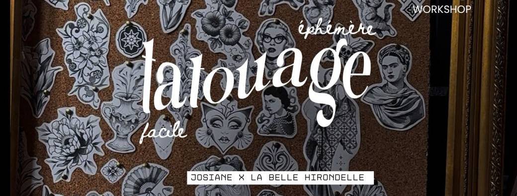 Initiation tatoo ephémère La Belle Hirondelle x Josiane