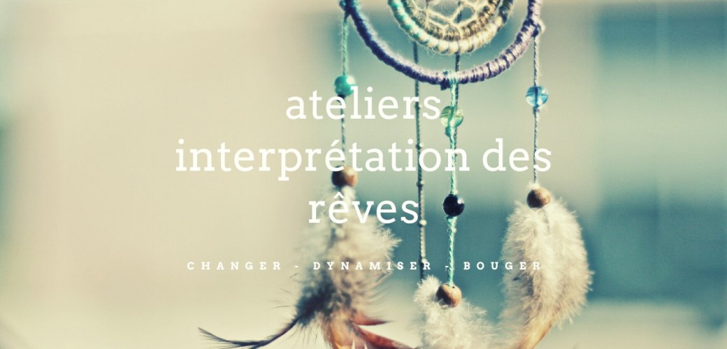 Atelier interprétation des rêves
