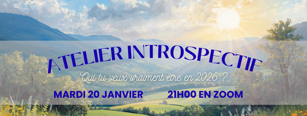  Atelier introspectif : qui veux-tu être en 2026?
