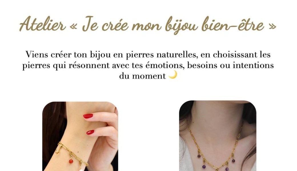 Atelier je crée mon bijou bien-être 