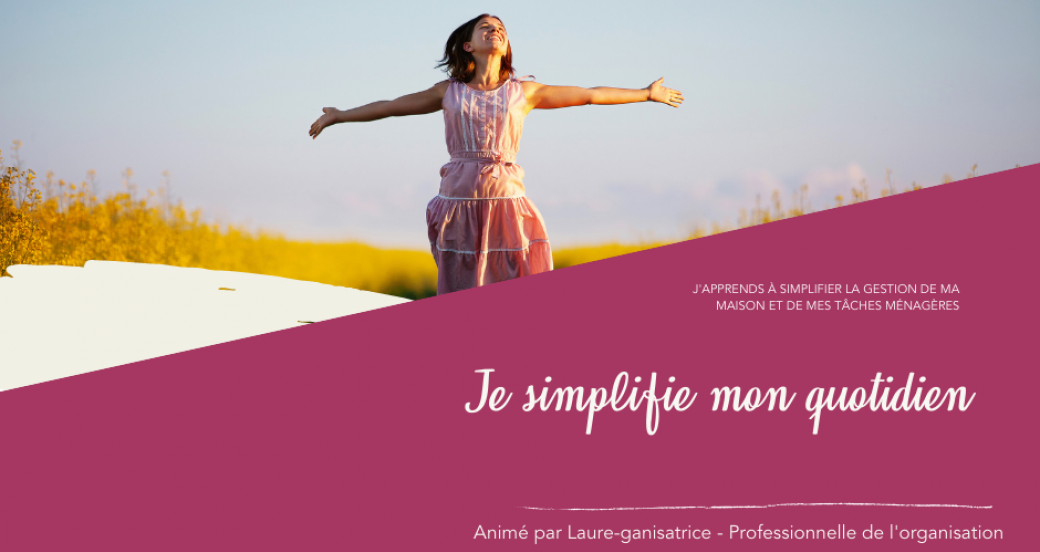 Atelier : Je simplifie la gestion de ma maison