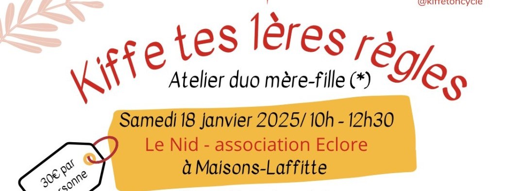 Atelier Kiffe tes Premières Règles en duo mère-fille (*)