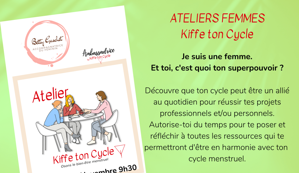 Tickets : Atelier Kiffe ton Cycle_ Atelier Femmes - Billetweb