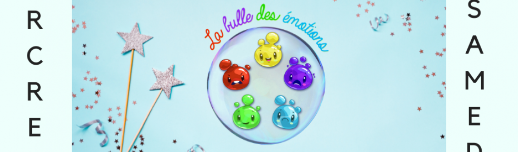 Atelier La Bulle Des Emotions