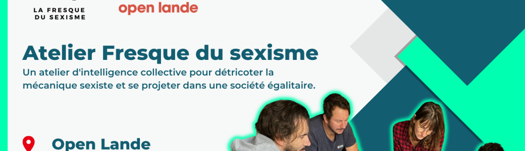 Atelier - La Fresque du sexisme - Nantes Open Lande