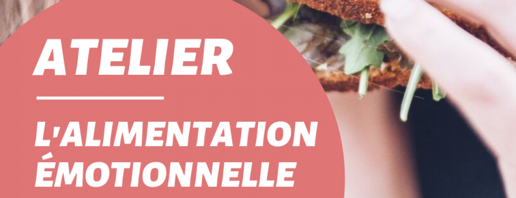 Atelier - L'alimentation Émotionnelle