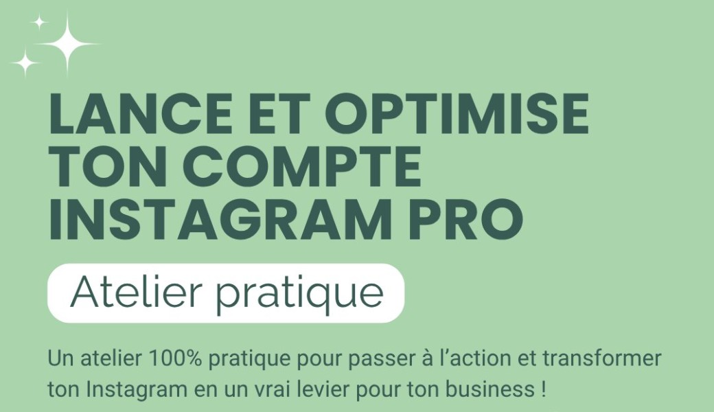 Atelier Lance et optimise ton compte Insta Pro