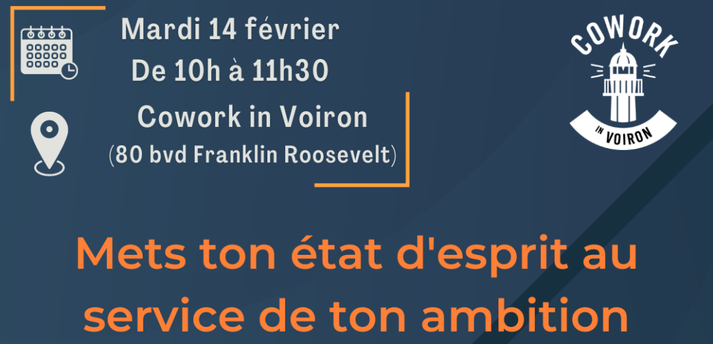 Atelier - Le mindset entrepreneurial : mets ton état d'esprit au service de ton ambition