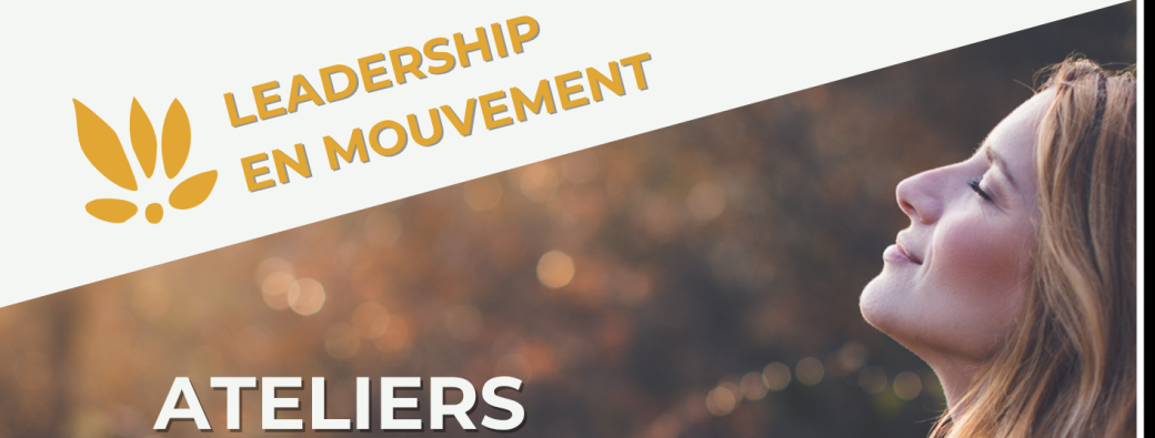 Atelier LEADERSHIP EN MOUVEMENT