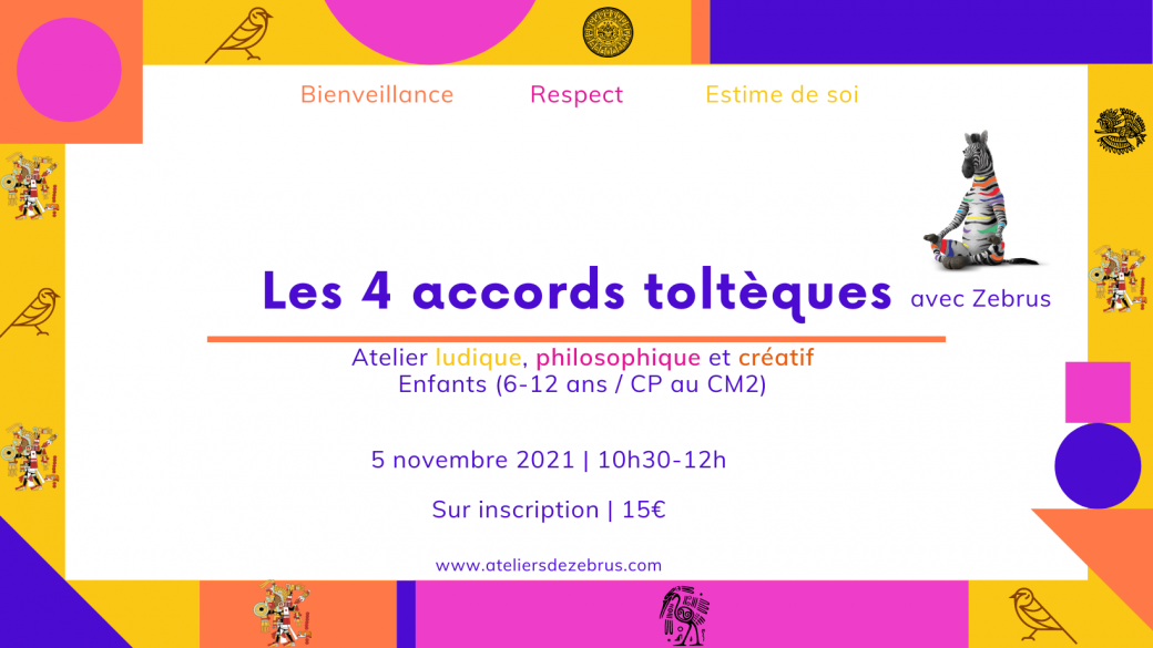Atelier les 4 accords toltèques (6-12 ans)