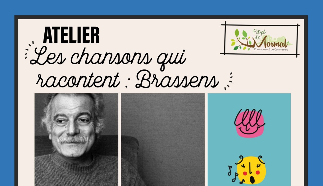 Atelier " Les chansons qui racontent : Brassens"