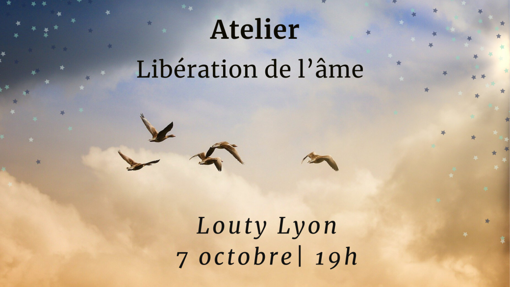 Atelier Libération des mémoires de l’âme 
