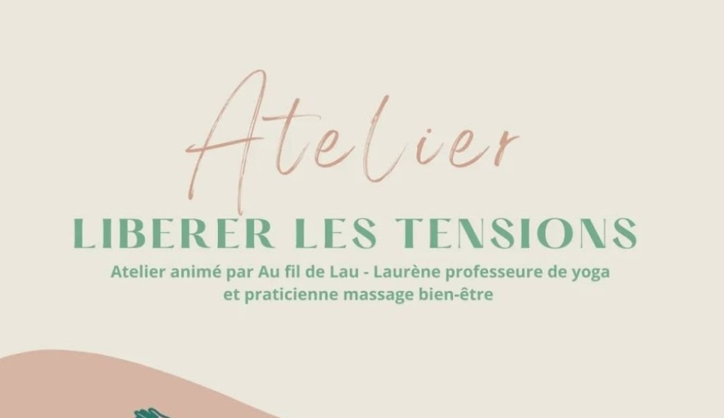 Atelier libérer les tensions 